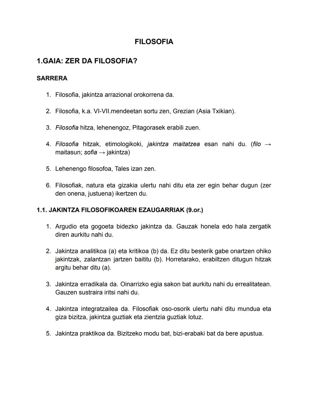 # FILOSOFIA
1.GAIA: ZER DA FILOSOFIA?
SARRERA
1. Filosofia, jakintza arrazional orokorrena da.
2. Filosofia, k.a. VI-VII.mendeetan sortu