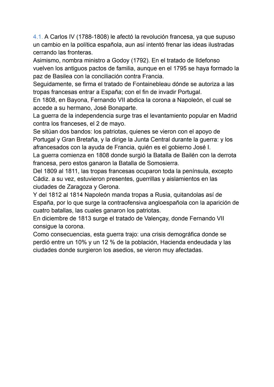 4.1. A Carlos IV (1788-1808) le afectó la revolución francesa, ya que supuso
un cambio en la política española, aun así intentó frenar las i