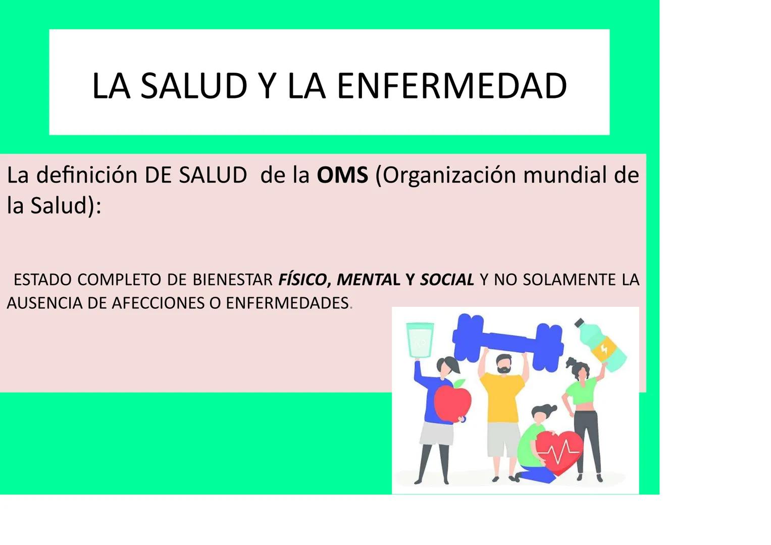 # LA SALUD Y EL SISTEMA
# INMUNITARIO # LA SALUD Y LA ENFERMEDAD
La definición DE SALUD de la OMS (Organización mundial de la Salud):
EST