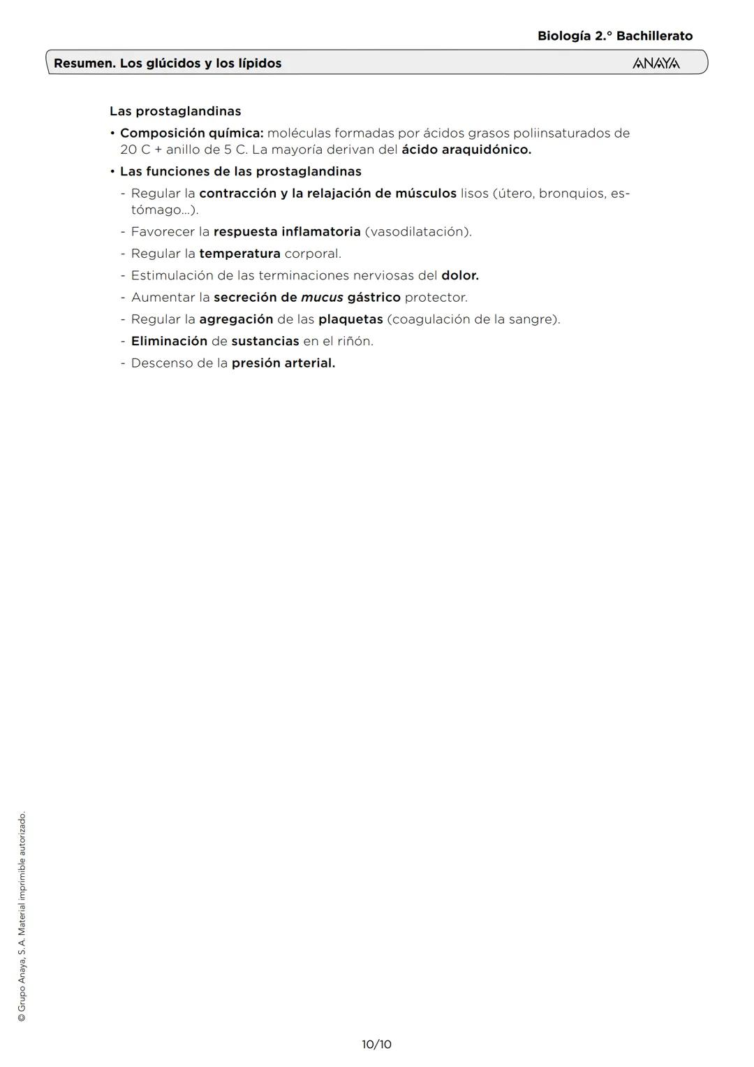 Grupo Anaya, S. A. Material imprimible autorizado.
Resumen. Los glúcidos y los lípidos
Biología 2.º Bachillerato
ANAYA
1. LAS CARACTERÍSTICA