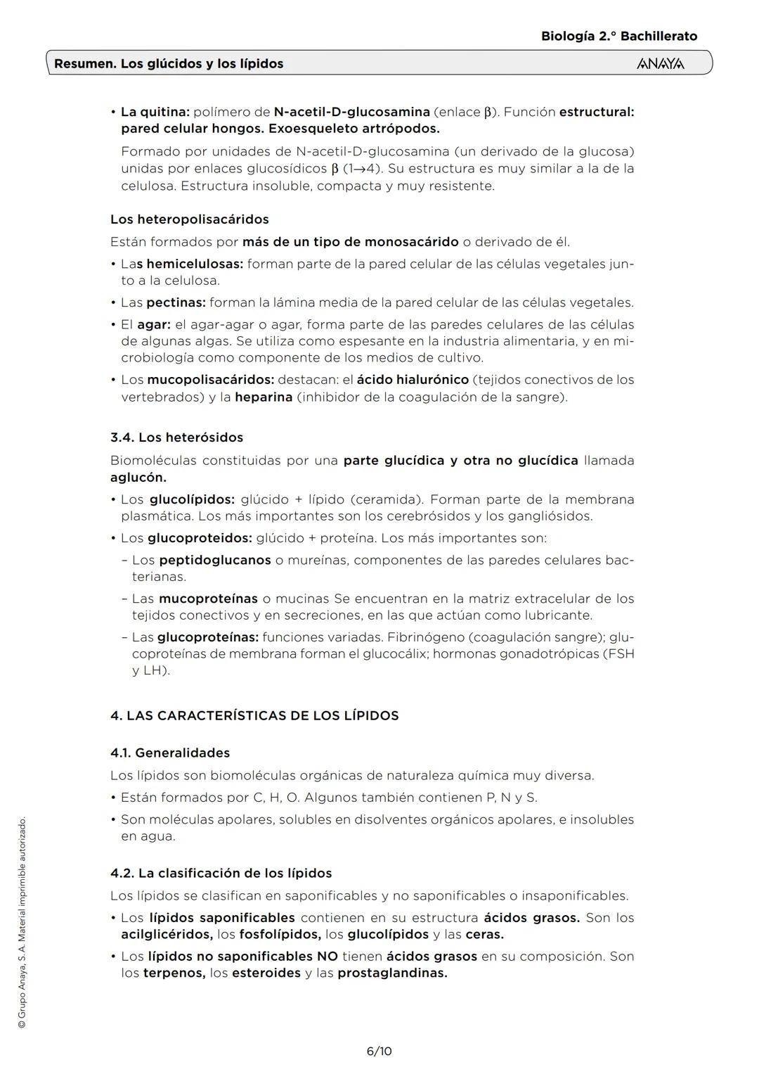 Grupo Anaya, S. A. Material imprimible autorizado.
Resumen. Los glúcidos y los lípidos
Biología 2.º Bachillerato
ANAYA
1. LAS CARACTERÍSTICA