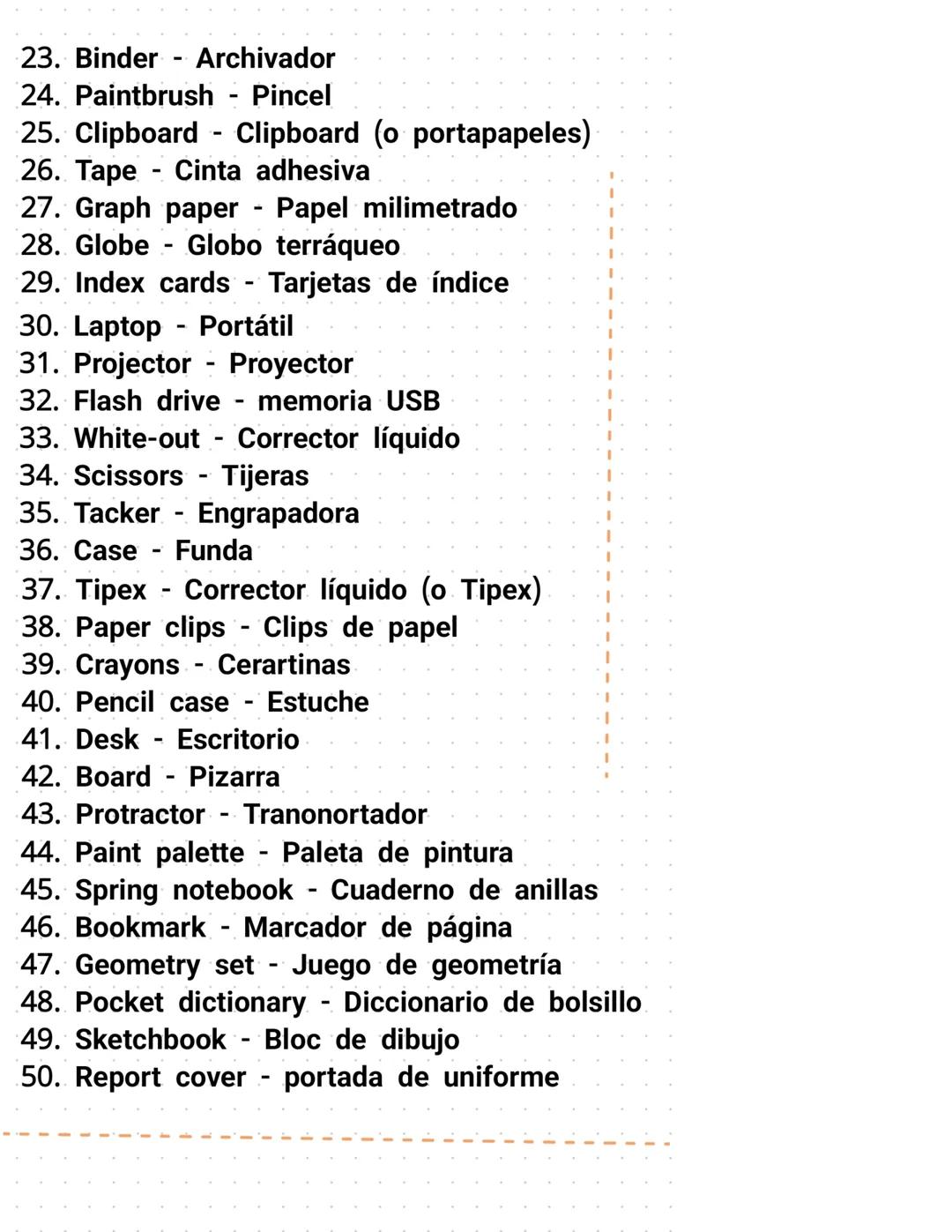 # Útiles escolares en Inglés
1. Pencil Lápiz
2. Notebook Cuaderno
3. Eraser Borrador
4. Pen Bolígrafo
5. Ruler Regla
6. Backpack - Mochila
