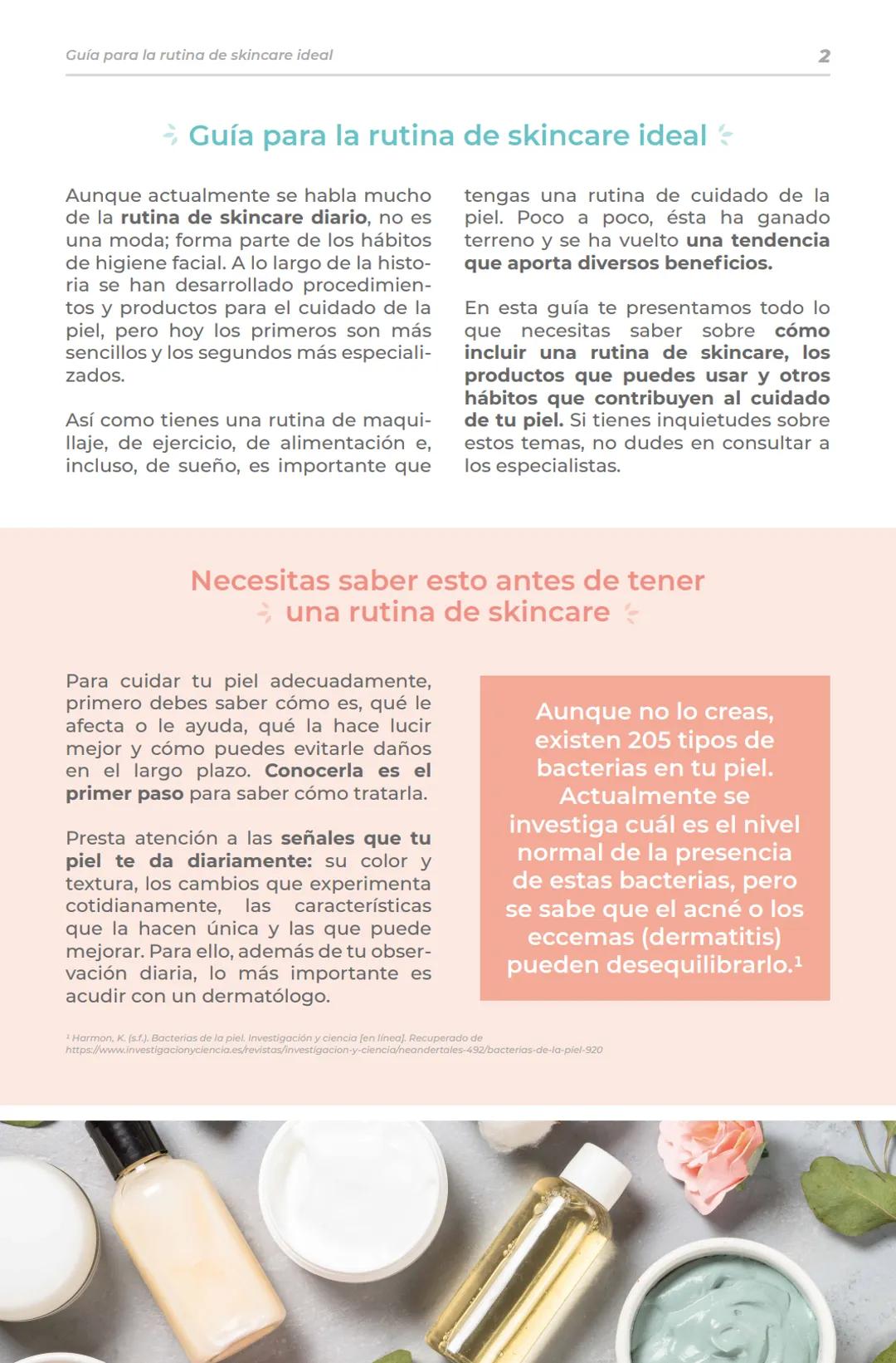 San Pablo.
FARMACIA
Es la receta.
DERMO
cosméticos
Guía
para la
rutina de
skincare
ideal Guía para la rutina de skincare ideal
2
→ Guía p