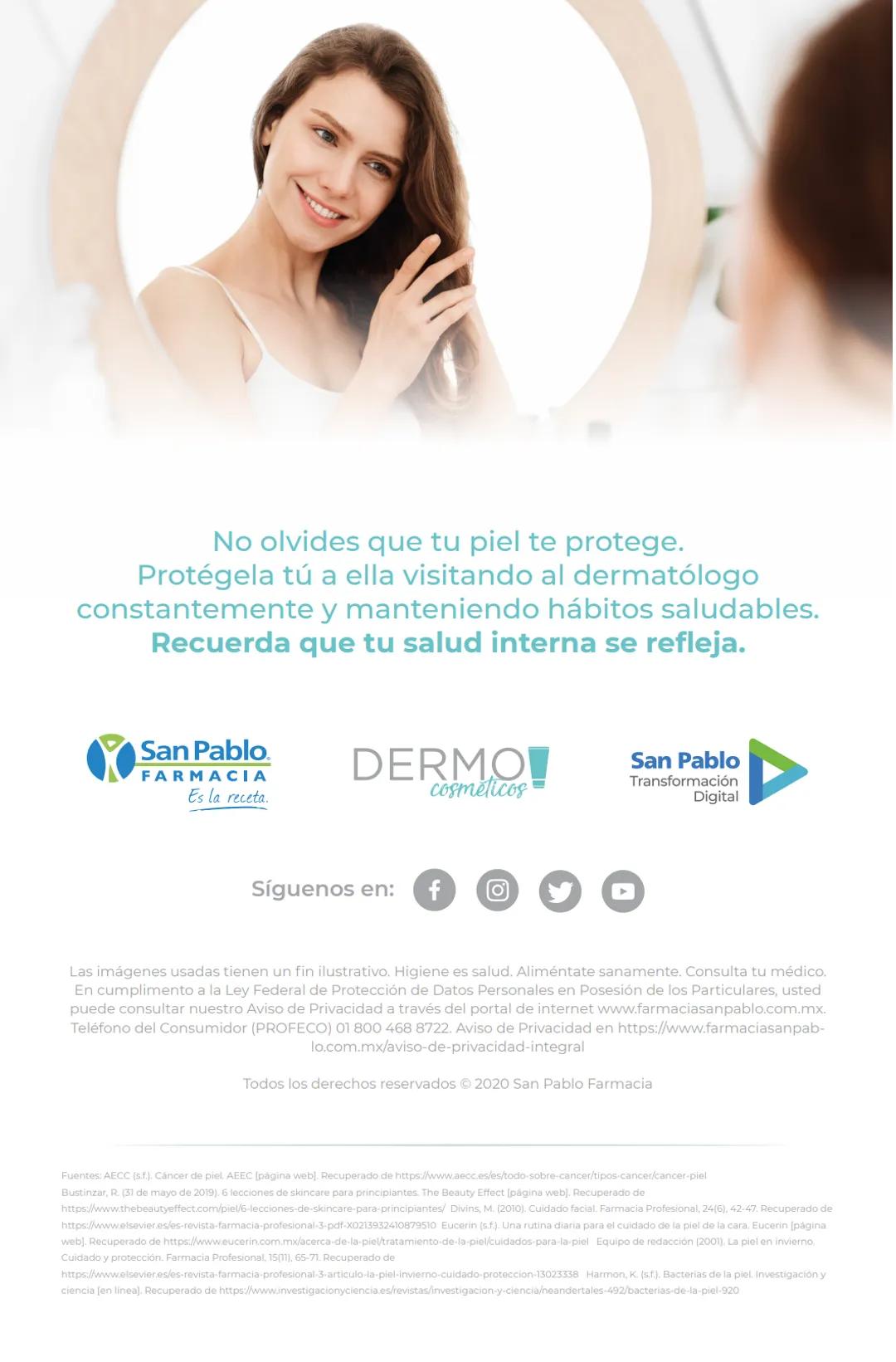 San Pablo.
FARMACIA
Es la receta.
DERMO
cosméticos
Guía
para la
rutina de
skincare
ideal Guía para la rutina de skincare ideal
2
→ Guía p