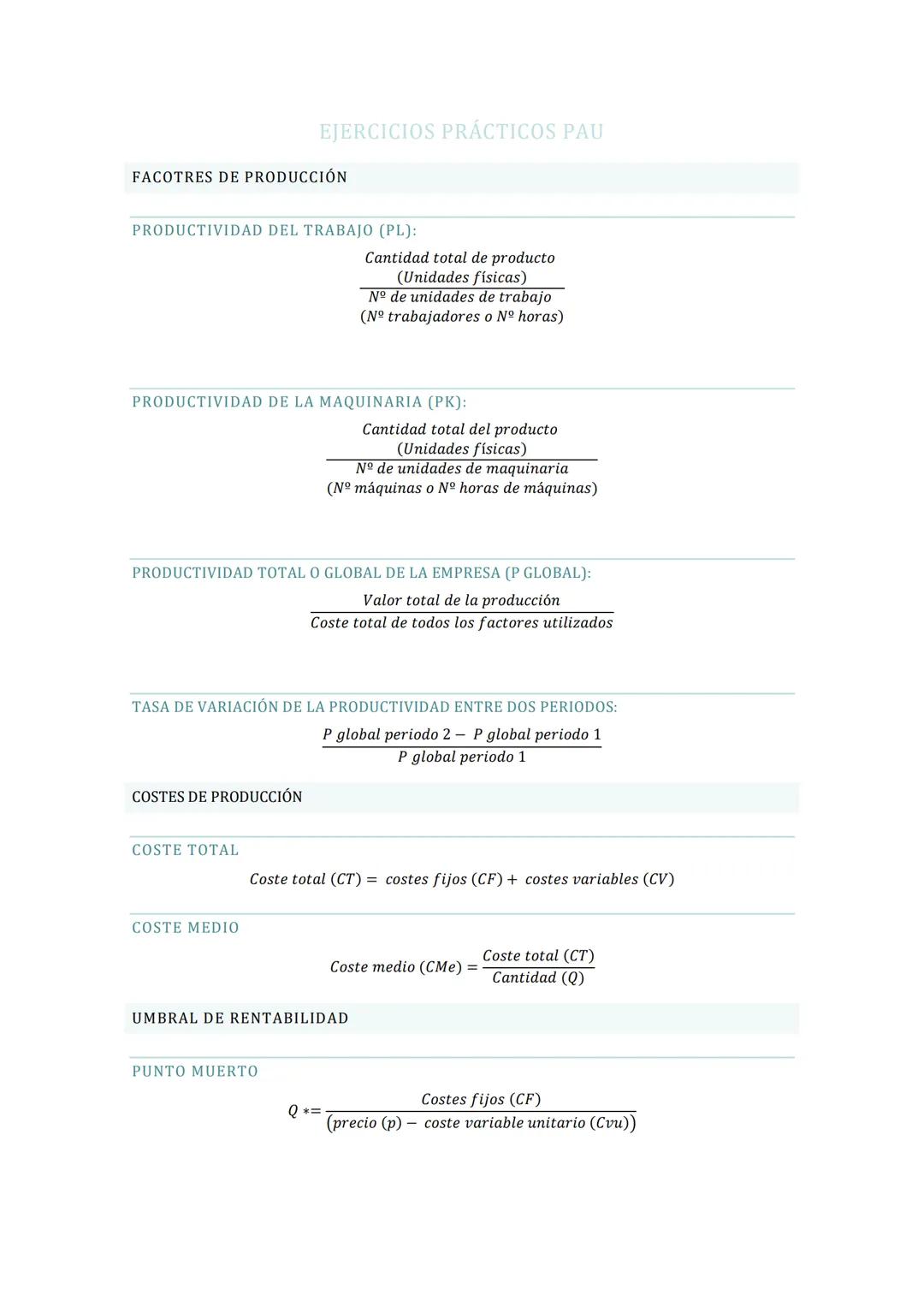 EJERCICIOS PRÁCTICOS PAU
FACOTRES DE PRODUCCIÓN
PRODUCTIVIDAD DEL TRABAJO (PL):
Cantidad total de producto
(Unidades físicas)
Nº de unidades