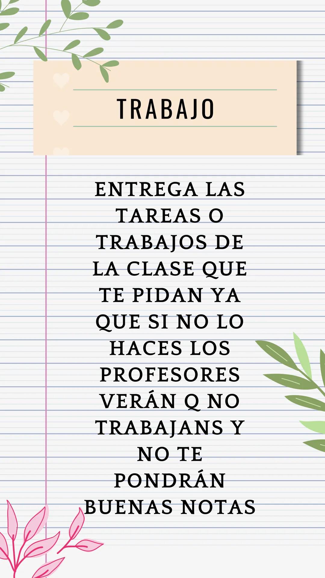 # Cómo sacar buenas notas COMPORTAMIENTO
SE AMABLE
CON LOS
PROFESORES Y
COMPAÑEROS
LEVANTA LA
MANO PARA
HABLAR PARA
NO
INTERRUMPIR
AL PROFE
