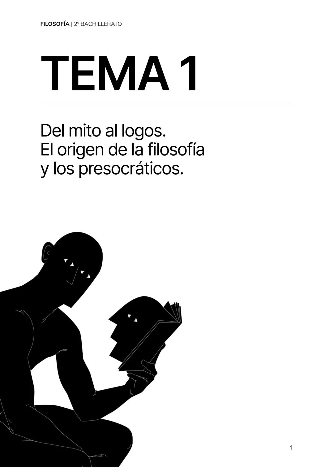 FILOSOFÍA | 2° BACHILLERATO
TEMA 1
Del mito al logos.
El origen de la filosofía
y los presocráticos.
1 FILOSOFÍA | 2° BACHILLERATO
1. El pen