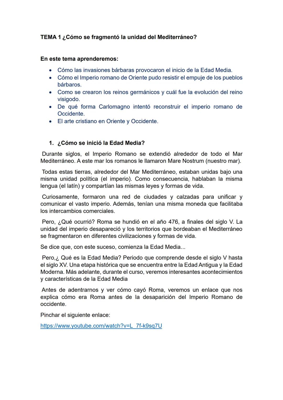 # TEMA 1¿Cómo se fragmentó la unidad del Mediterráneo?
En este tema aprenderemos:
- Cómo las invasiones bárbaras provocaron el inicio de l