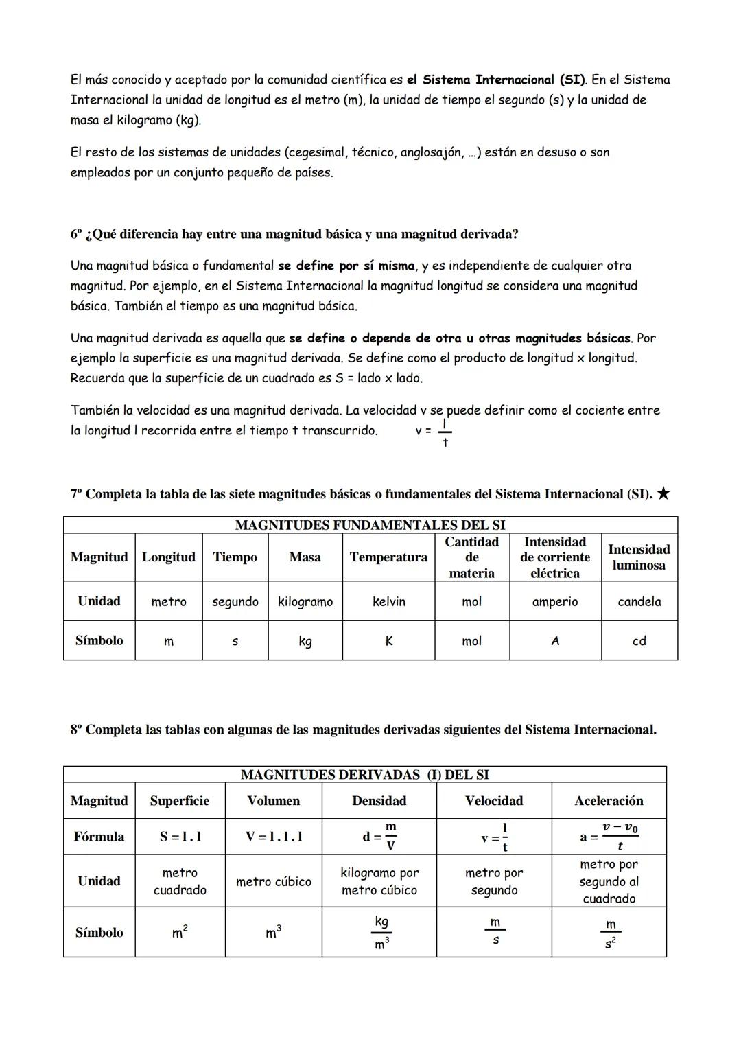 TEMA 1 LAS MAGNITUDES Y SU MEDIDA. EL TRABAJO CIENTÍFICO
SOLUCIONES
1º ¿Qué es una magnitud? Pon algún ejemplo.
Magnitud física es toda prop