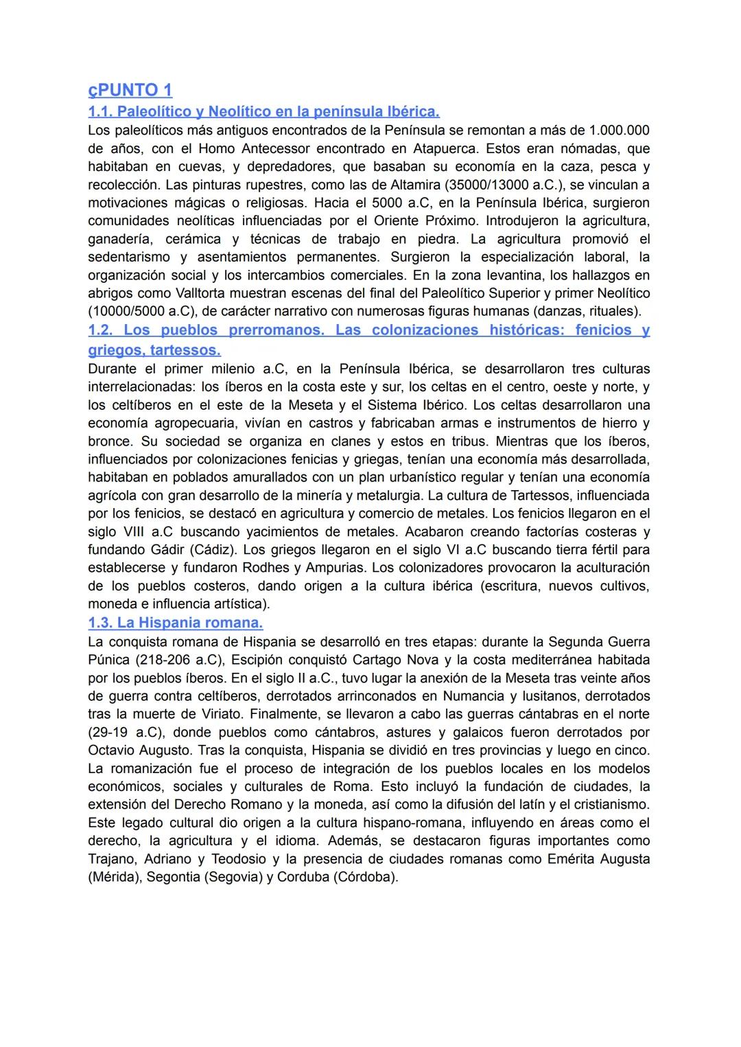 CPUNTO 1
1.1. Paleolítico y Neolítico en la península Ibérica.
Los paleolíticos más antiguos encontrados de la Península se remontan a más d
