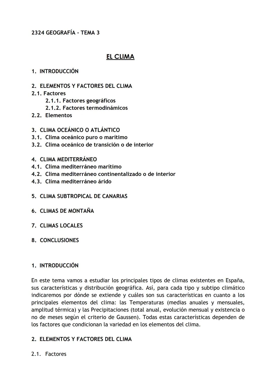 2324 GEOGRAFÍA - TEMA 3
EL CLIMA
1. INTRODUCCIÓN
2. ELEMENTOS Y FACTORES DEL CLIMA
2.1. Factores
2.1.1. Factores geográficos
2.1.2. Factores
