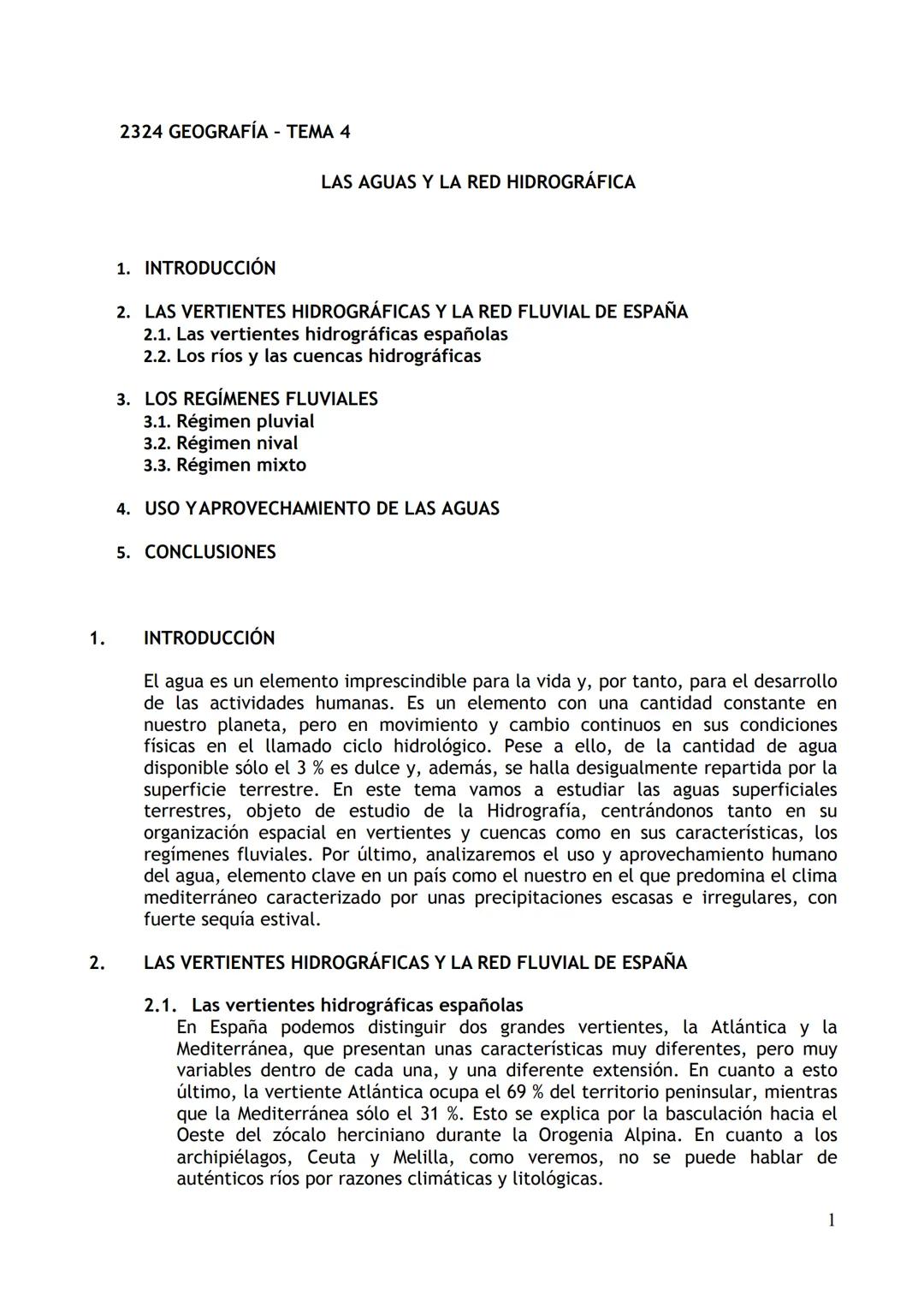 2324 GEOGRAFÍA - TEMA 4
LAS AGUAS Y LA RED HIDROGRÁFICA
1. INTRODUCCIÓN
2. LAS VERTIENTES HIDROGRÁFICAS Y LA RED FLUVIAL DE ESPAÑA
2.1. Las