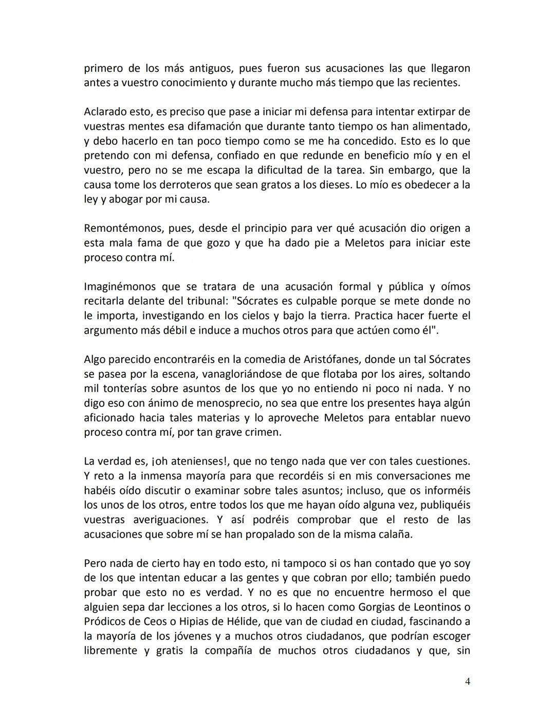 PLATÓN
APOLOGÍA
DE
SÓCRATES
1 PRIMERA PARTE
Defensa de Sócrates
¡Ciudadanos atenienses! Ignoro qué impresión habrán despertado en vosotros
l