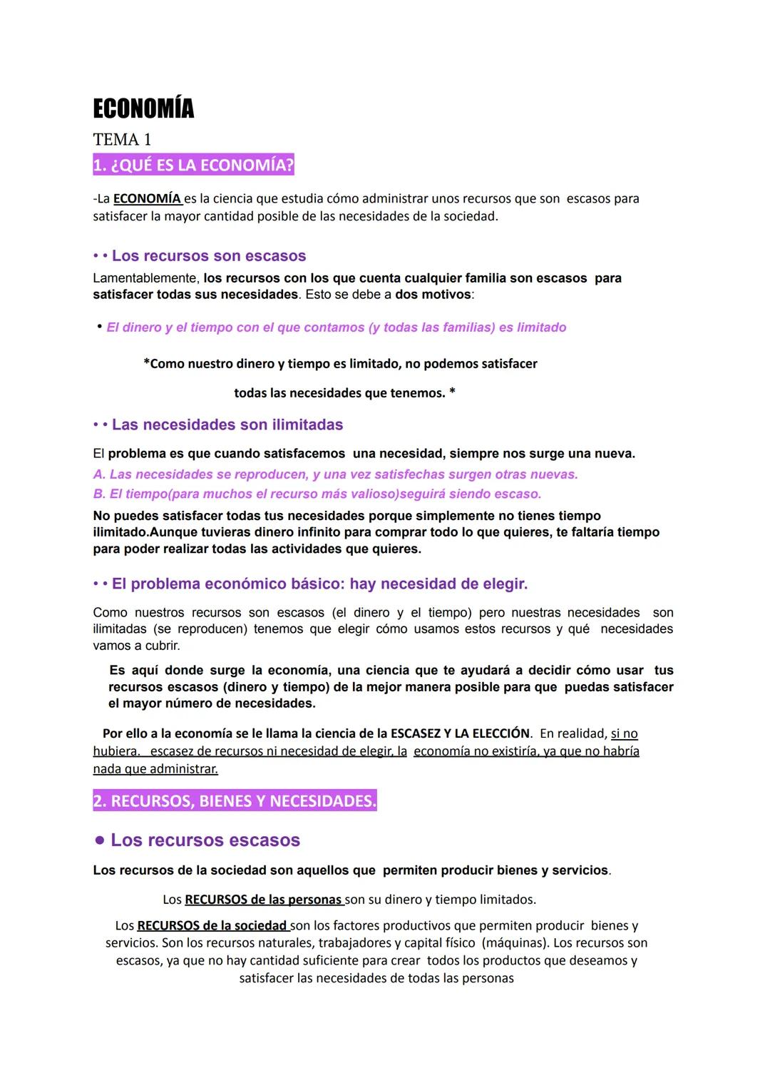 ECONOMÍA
TEMA 1
1. ¿QUÉ ES LA ECONOMÍA?
-La ECONOMÍA es la ciencia que estudia cómo administrar unos recursos que son escasos para
satisface