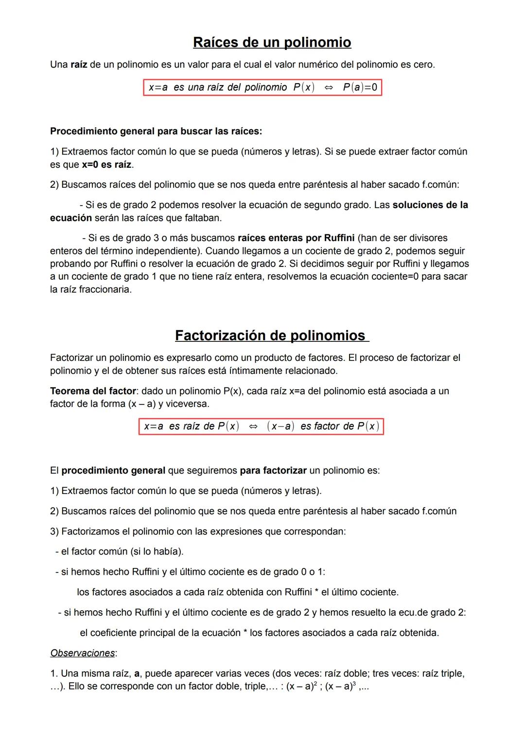 Raíces de un polinomio
Una raíz de un polinomio es un valor para el cual el valor numérico del polinomio es cero.
x=a es una raíz del polino