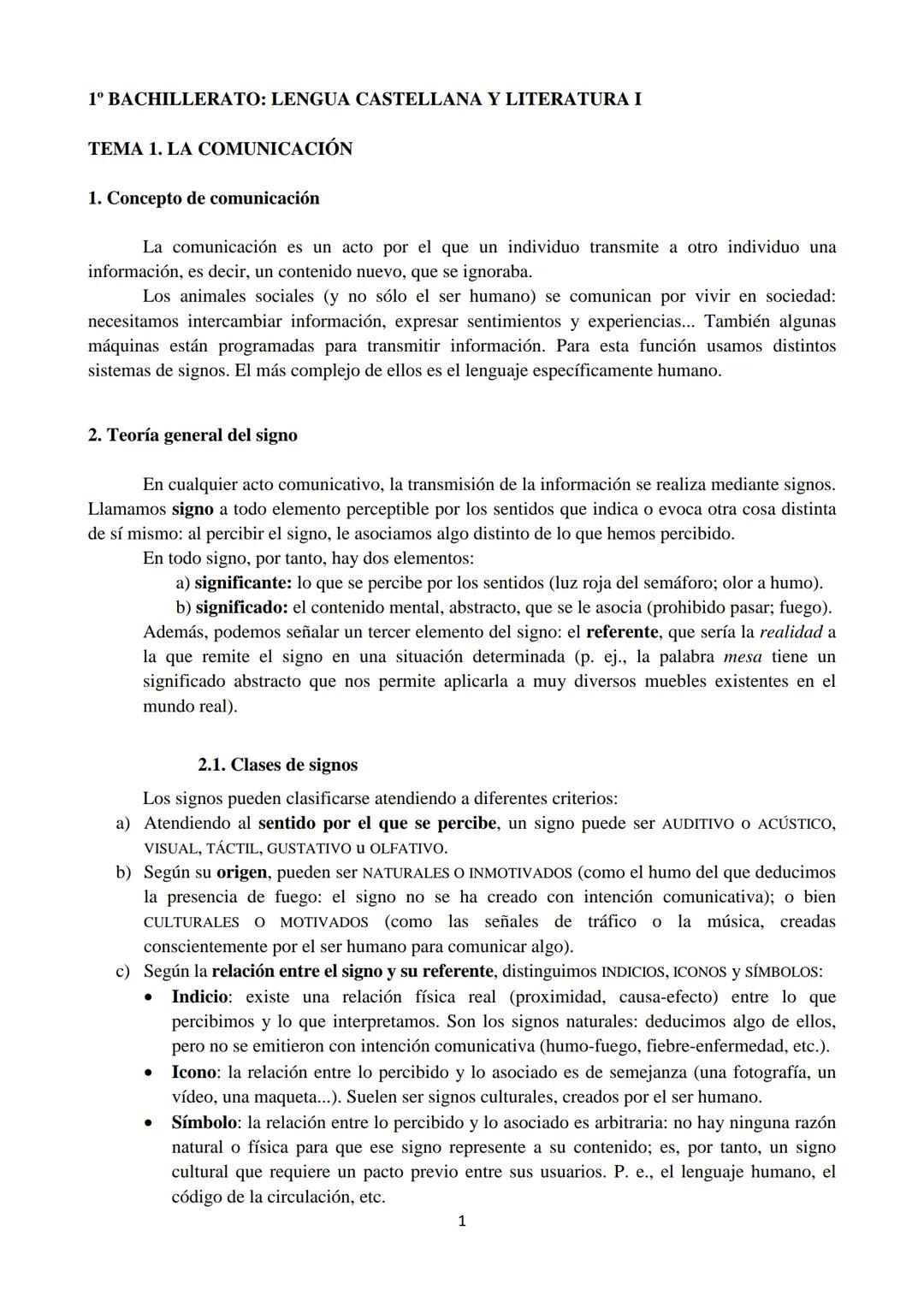 1º BACHILLERATO: LENGUA CASTELLANA Y LITERATURA I
TEMA 1. LA COMUNICACIÓN
1. Concepto de comunicación
La comunicación es un acto por el que
