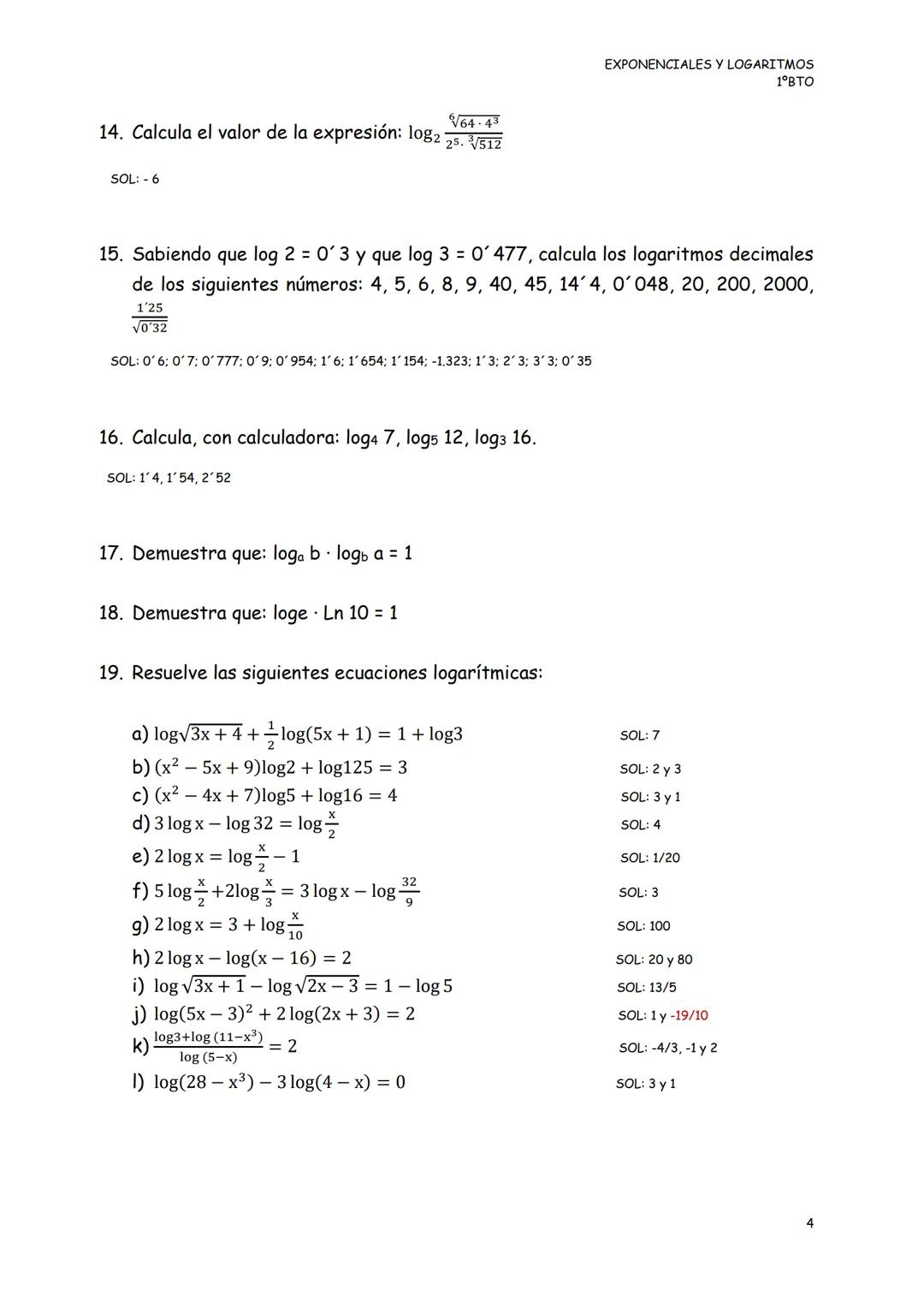 EXPONENCIALES Y LOGARITMOS
1°BTO
EJERCICIOS DE EXPONENCIALES Y LOGARITMOS
1. Resuelve las siguientes ecuaciones exponenciales:
a) $3^{3x-2