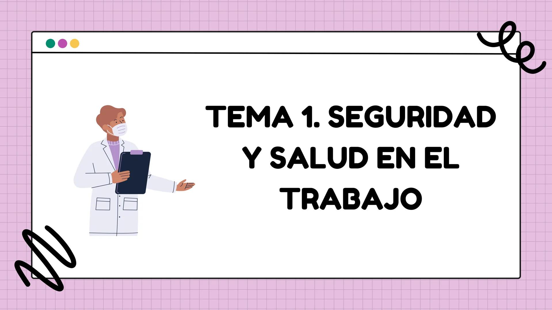 # TEMA 1. SEGURIDAD
Y SALUD EN EL
TRABAJO ÍNDICE
1) El trabajo y la salud.
2) Conceptos básicos de prevención
3) Riesgos derivados de los