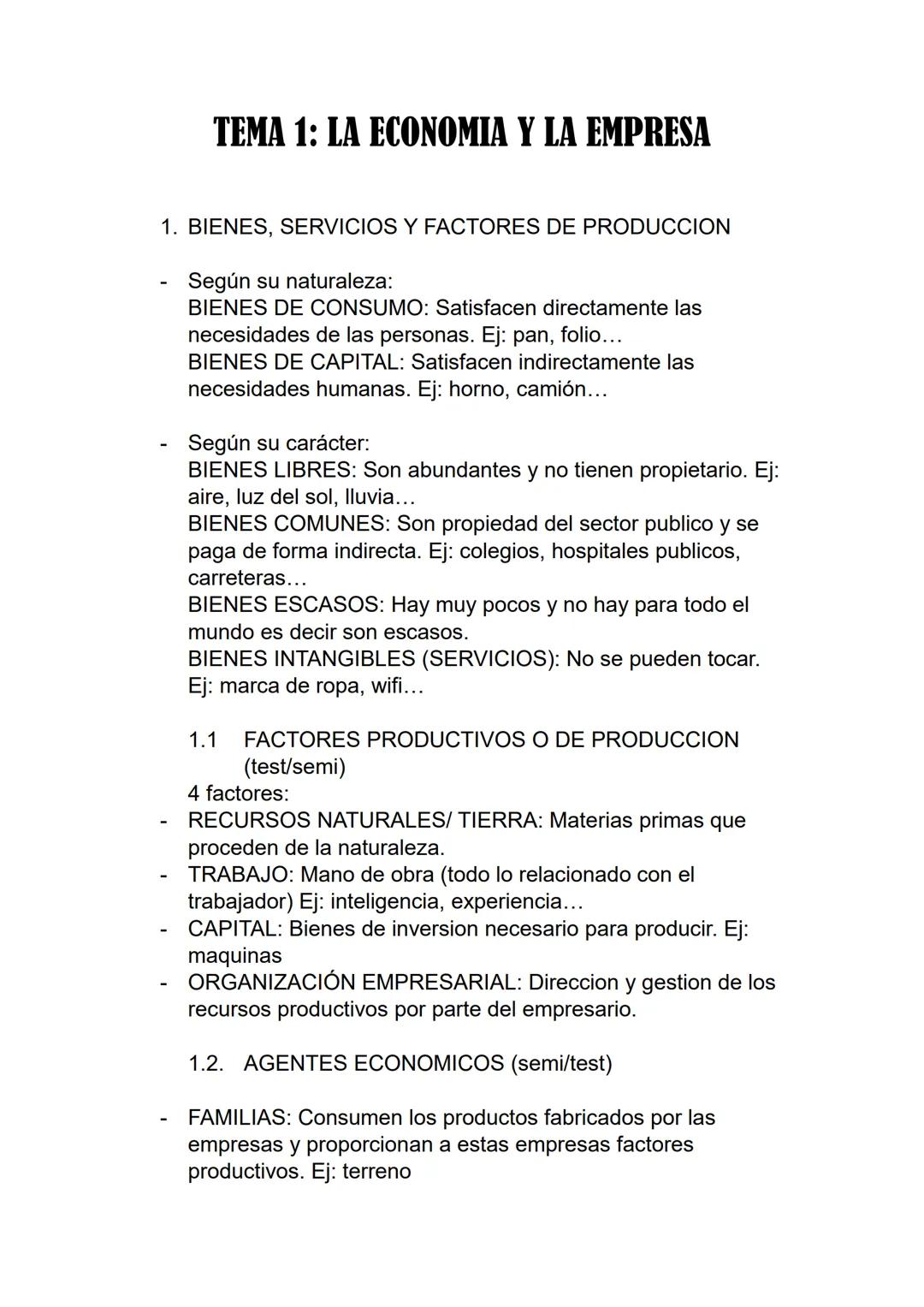 # TEMA 1: LA ECONOMIA Y LA EMPRESA
1. BIENES, SERVICIOS Y FACTORES DE PRODUCCION
- Según su naturaleza:
BIENES DE CONSUMO: Satisfacen di