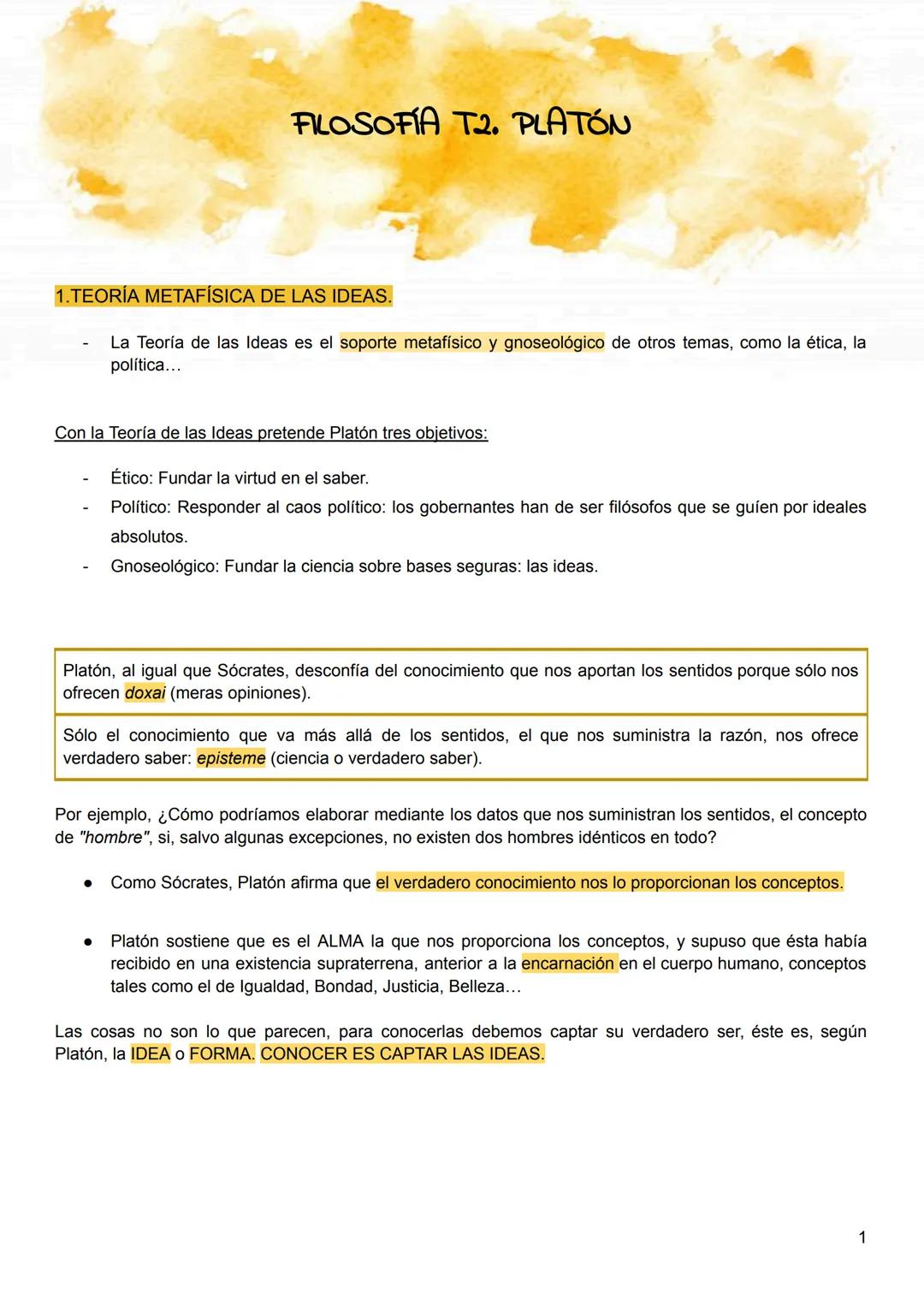 # FILOSOFÍA T2. PLATÓN
1.TEORÍA METAFÍSICA DE LAS IDEAS.
- La Teoría de las Ideas es el soporte metafísico y gnoseológico de otros temas,