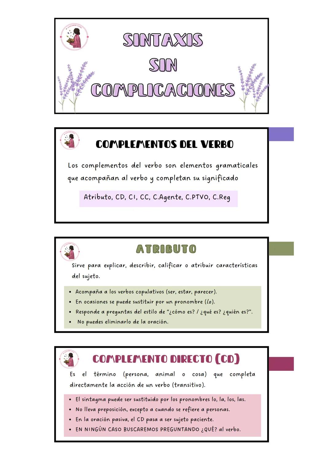 SINTAXIS
SIN
COMPLICACIONES
COMPLEMENTOS DEL VERBO
Los complementos del verbo son elementos gramaticales
que acompañan al verbo
y
completan