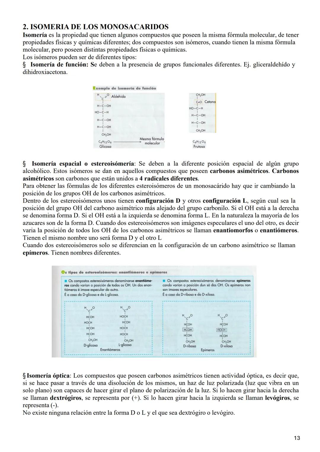 # 1.3. LOS GLÚCIDOS
Los glúcidos son biomoléculas orgánicas que están formadas principalmente por C, Hy О.
Su fórmula general empírica es C