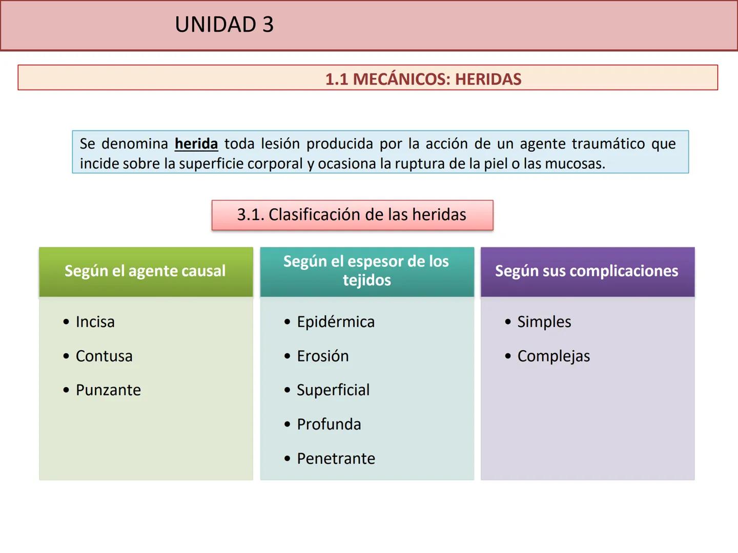 # UNIDAD 3.
LESIONES,
PATOLOGÍAS Y
TRAUMATISMOSOS UNIDAD 3.
Esquema de la unidad.
AGENTES FÍSICOS QUE CAUSAN ACCIDENTES
Mecánicos
1. He