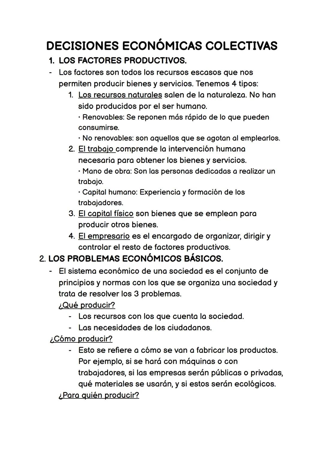 # DECISIONES ECONÓMICAS COLECTIVAS
1. LOS FACTORES PRODUCTIVOS.
- Los factores son todos los recursos escasos que nos
permiten producir