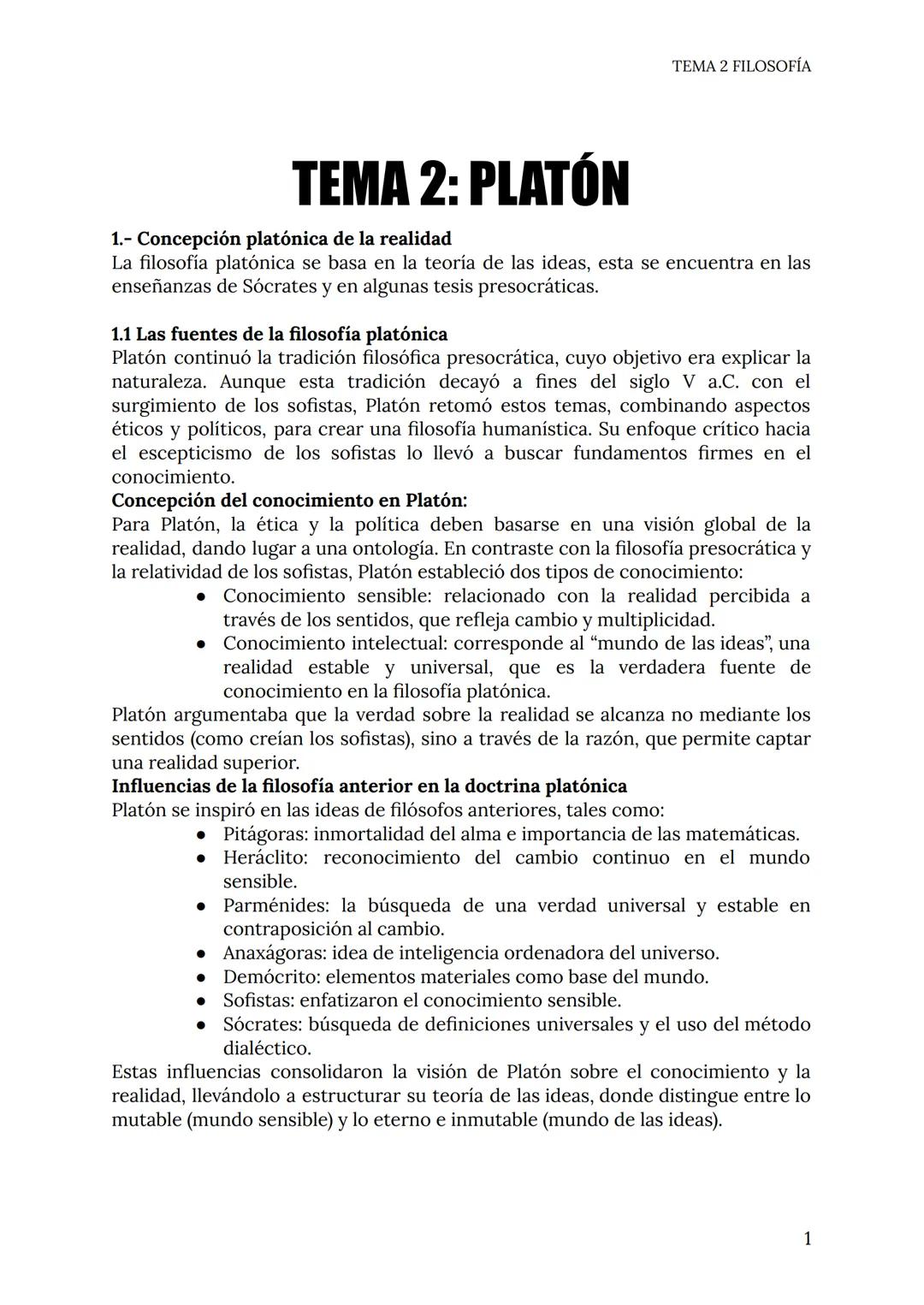 TEMA 2 FILOSOFÍA
# TEMA 2: PLATÓN
1.- Concepción platónica de la realidad
La filosofía platónica se basa en la teoría de las ideas, esta