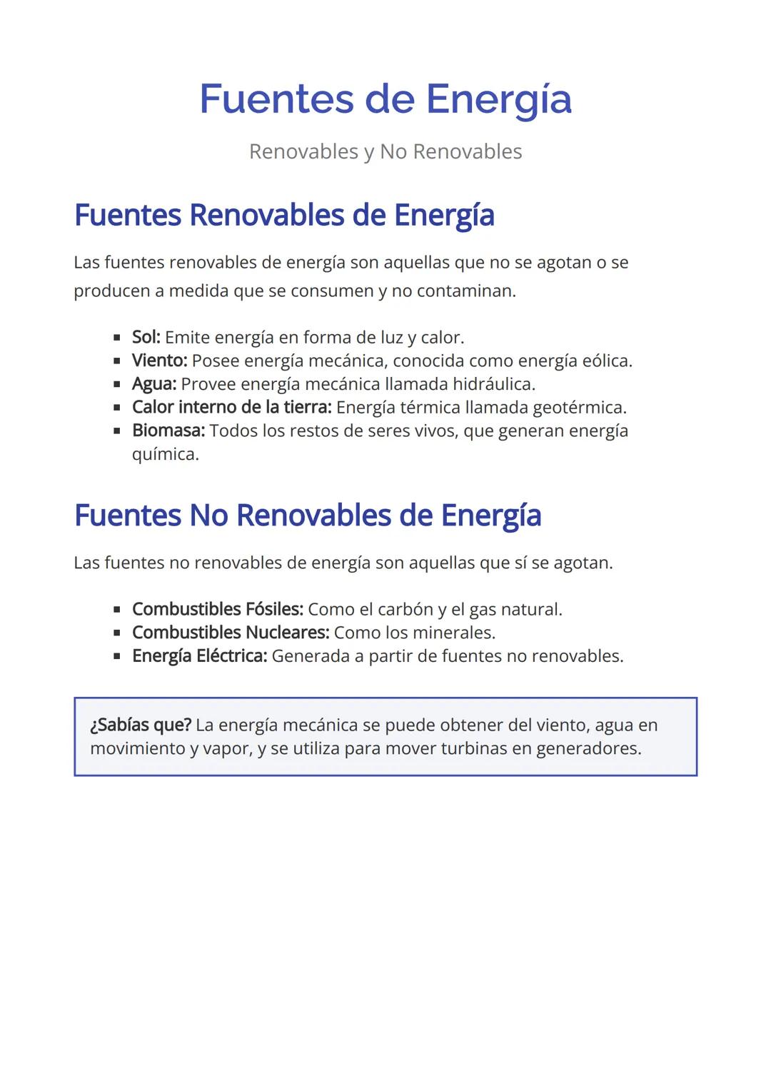 # Fuentes de Energía
Renovables y No Renovables
## Fuentes Renovables de Energía
Las fuentes renovables de energía son aquellas que no se
