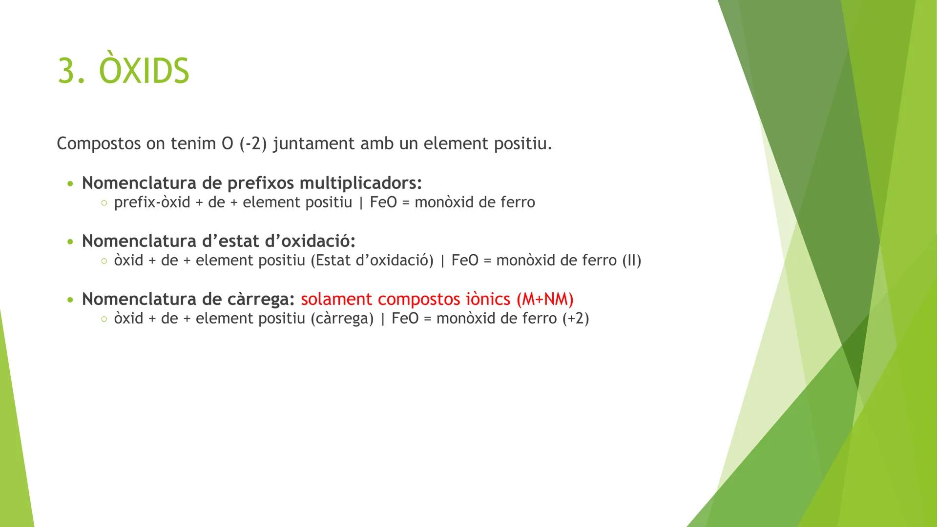 # ÍNDEX
1. NORMES DE FORMULACIÓ
2. HIDRURS
3. ÒXIDS
4. SALS BINÀRIES
5. HIDRÒXIDS
6. OXOÀCIDS
7. OXOSALS # 1. NORMES DE FORMULACIÓ
* For