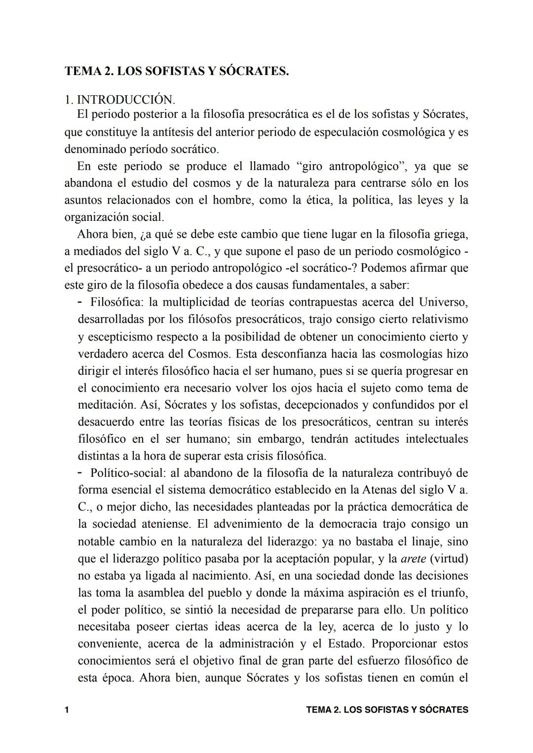 TEMA 2. LOS SOFISTAS Y SÓCRATES.
1. INTRODUCCIÓN.
El periodo posterior a la filosofia presocrática es el de los sofistas y Sócrates,
que c