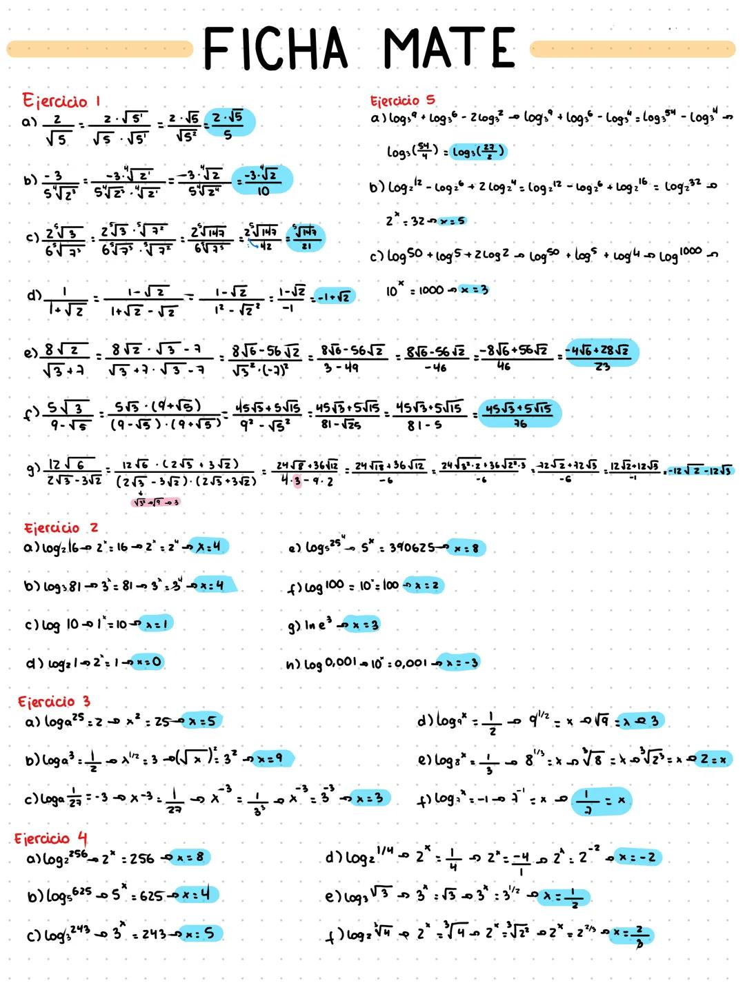Ejercicio. I
a)
言
=
=
FICHA MATE
-3. "√2" --3."√2 -3.√2
10
Ejercicio S
م
a) logs + log36-2 log3² logs² + log36 - Logs" = Log:
Logs (44) = lo