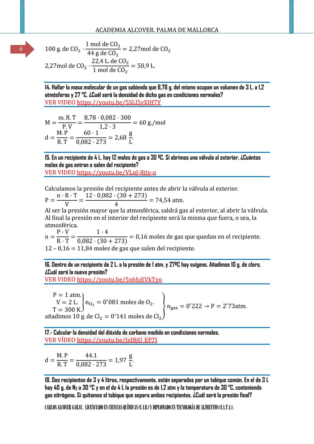 ACADEMIA ALCOVER. PALMA DE MALLORCA
SI ENCUENTRAS ALGÚN ERROR COMUNÍCALO. POR FAVOR, AL
CORREO DE LA PÁGINA WEB.
2
ACADEMΙΑ
ALCOVER
GASES