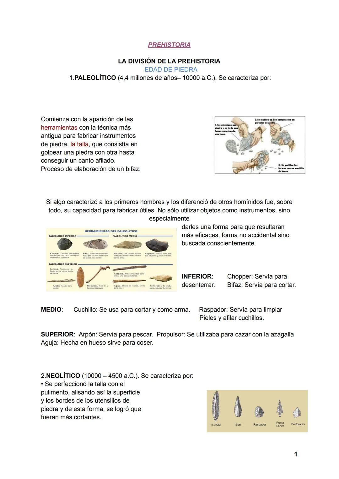 # PREHISTORIA
LA DIVISIÓN DE LA PREHISTORIA
EDAD DE PIEDRA
1.PALEOLÍTICO (4,4 millones de años- 10000 a.C.). Se caracteriza por:
Comienza