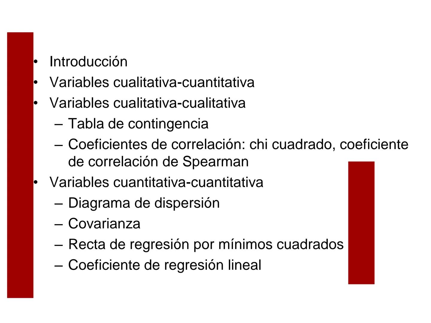 MÉTODOS CUANTITATIVOS DE
INVESTIGACIÓN
3.1.2: Estadística descriptiva.
Análisis bidimensional •
Introducción
Variables cualitativa-cuantitat