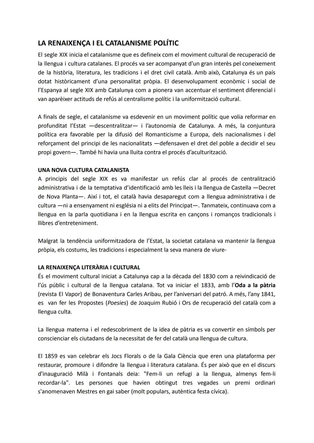 # LA RENAIXENÇA I EL CATALANISME POLÍTIC
El segle XIX inicia el catalanisme que es defineix com el moviment cultural de recuperació de
la l