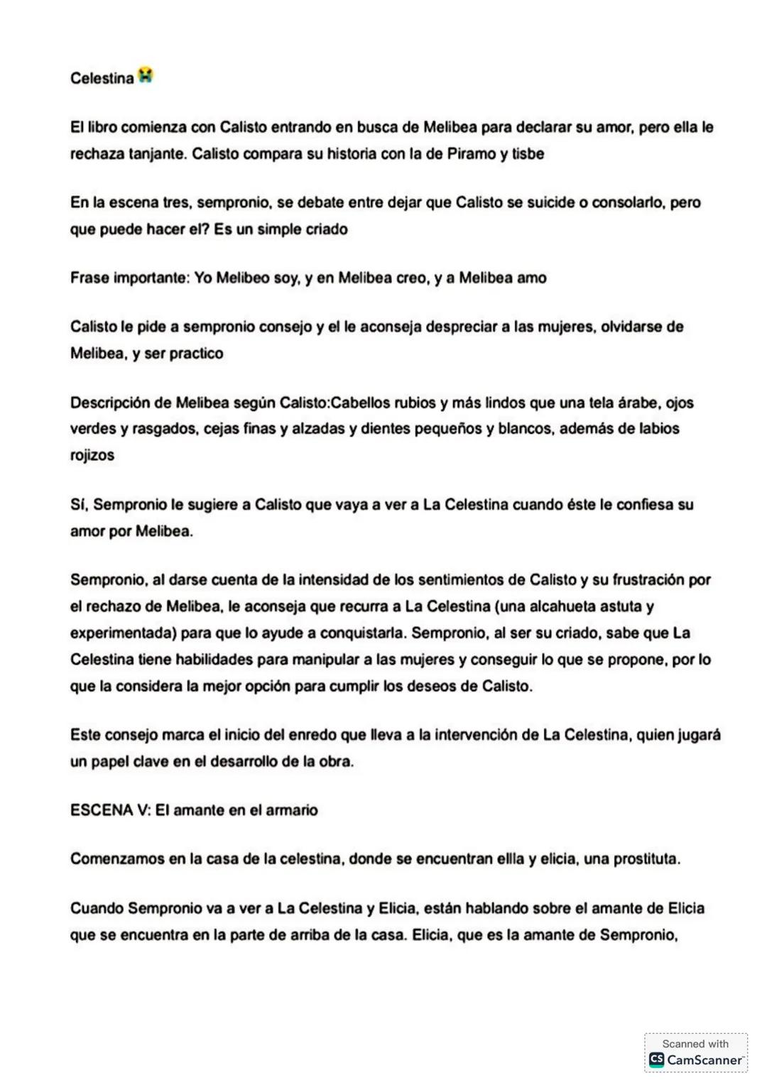 Celestina H
El libro comienza con Calisto entrando en busca de Melibea para declarar su amor, pero ella le
rechaza tanjante. Calisto compara