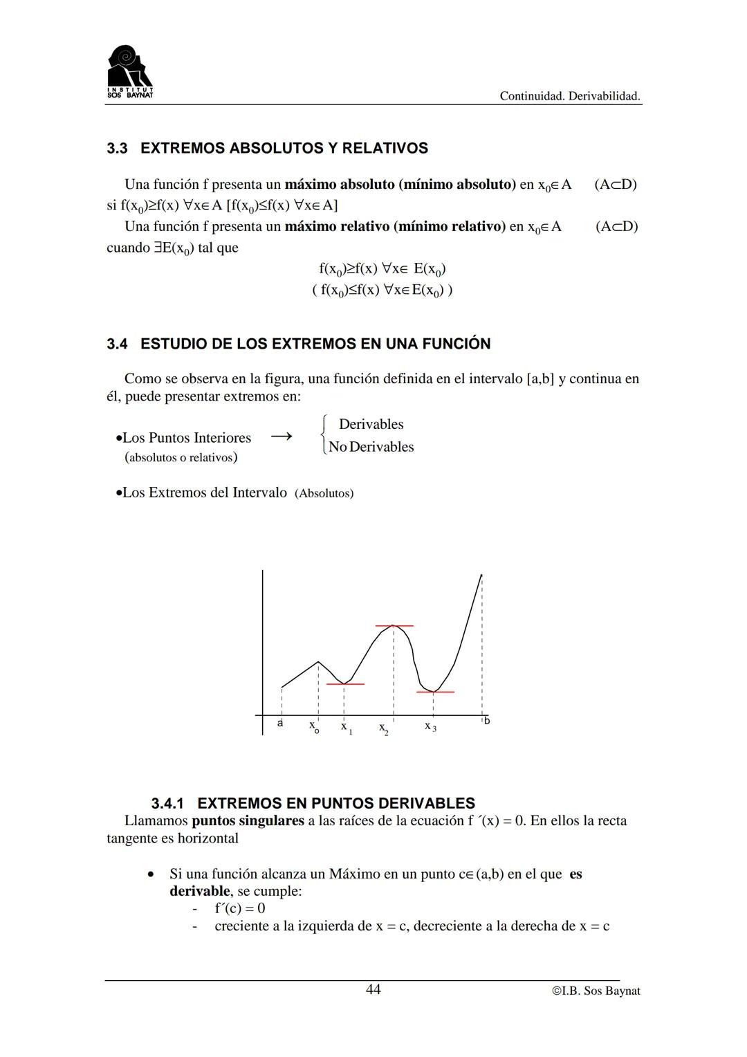 # SOS BAYNAT
Continuidad. Derivabilidad.
# CONTINUIDAD Y DERIVABILIDAD
## 1.- CONTINUIDAD
### 1.1 FUNCIÓN CONTINUA EN UN PUNTO
Decimos q