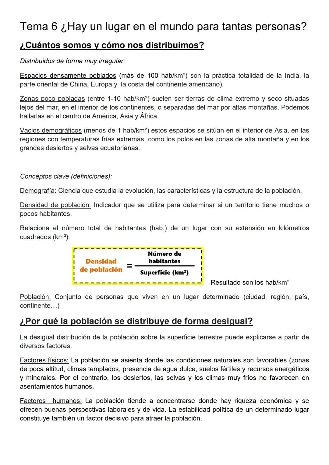 Tema 6 ¿Hay un lugar en el mundo para tantas personas?
¿Cuántos somos y cómo nos distribuimos?
Distribuidos de forma muy irregular:
Espacios
