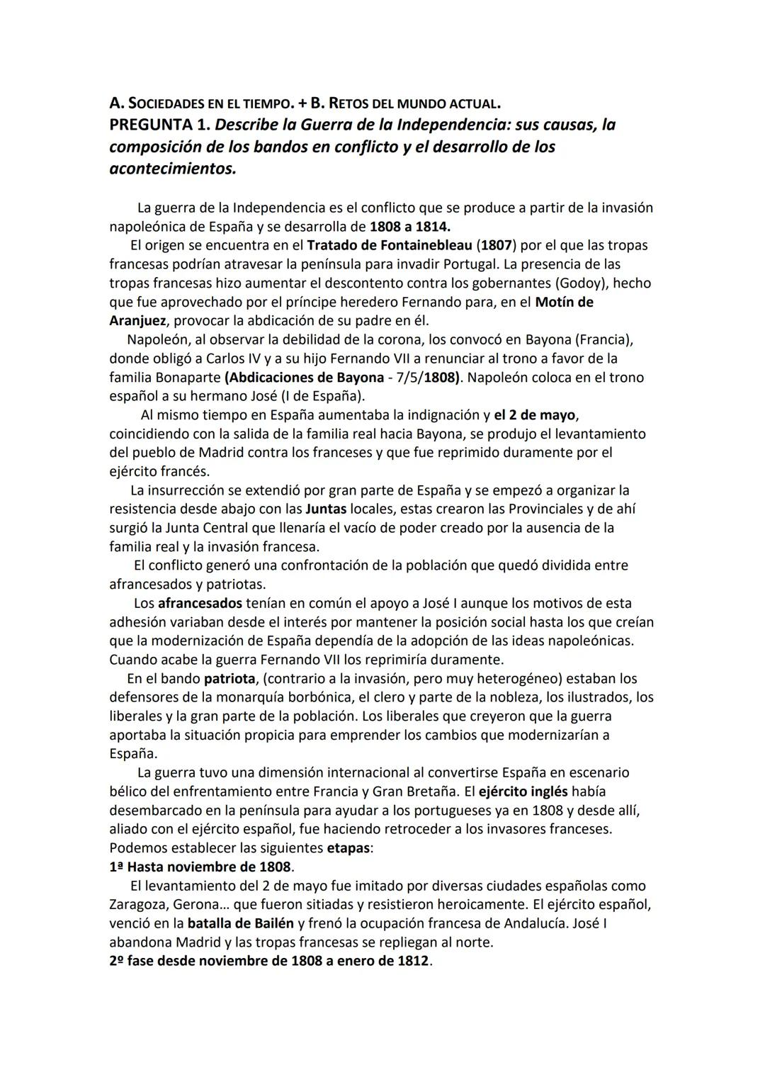 A. SOCIEDADES EN EL TIEMPO. + B. RETOS DEL MUNDO ACTUAL.
PREGUNTA 1. Describe la Guerra de la Independencia: sus causas, la
composición de l