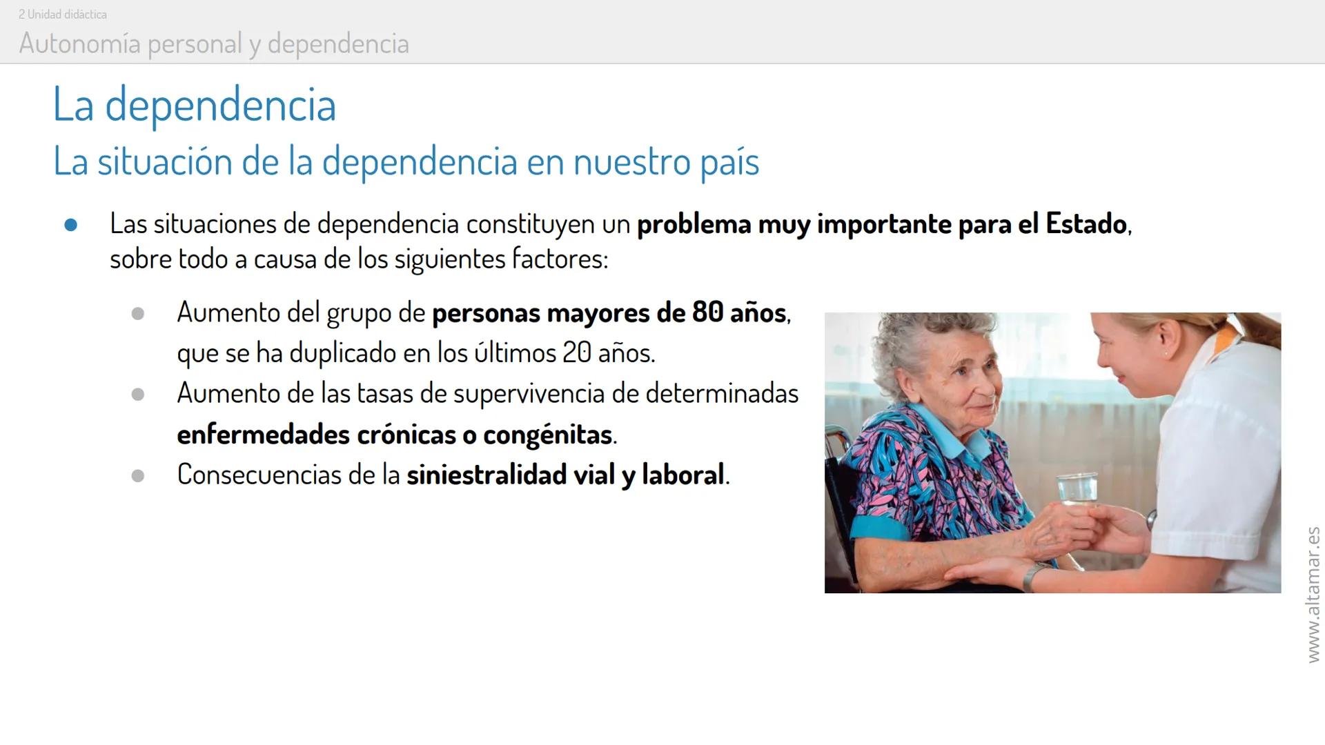 PRESENTACIÓN
CFGM Atención a las personas en situación de dependencia
Características y necesidades de las personas en
situación de dependen