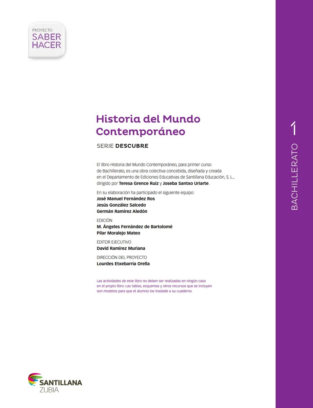 SANTILLANA
ZUBIA
PROYECTO
SABER
HACER
Historia del Mundo
Contemporáneo
SERIE DESCUBRE
El libro Historia del Mundo Contemporáneo, para primer