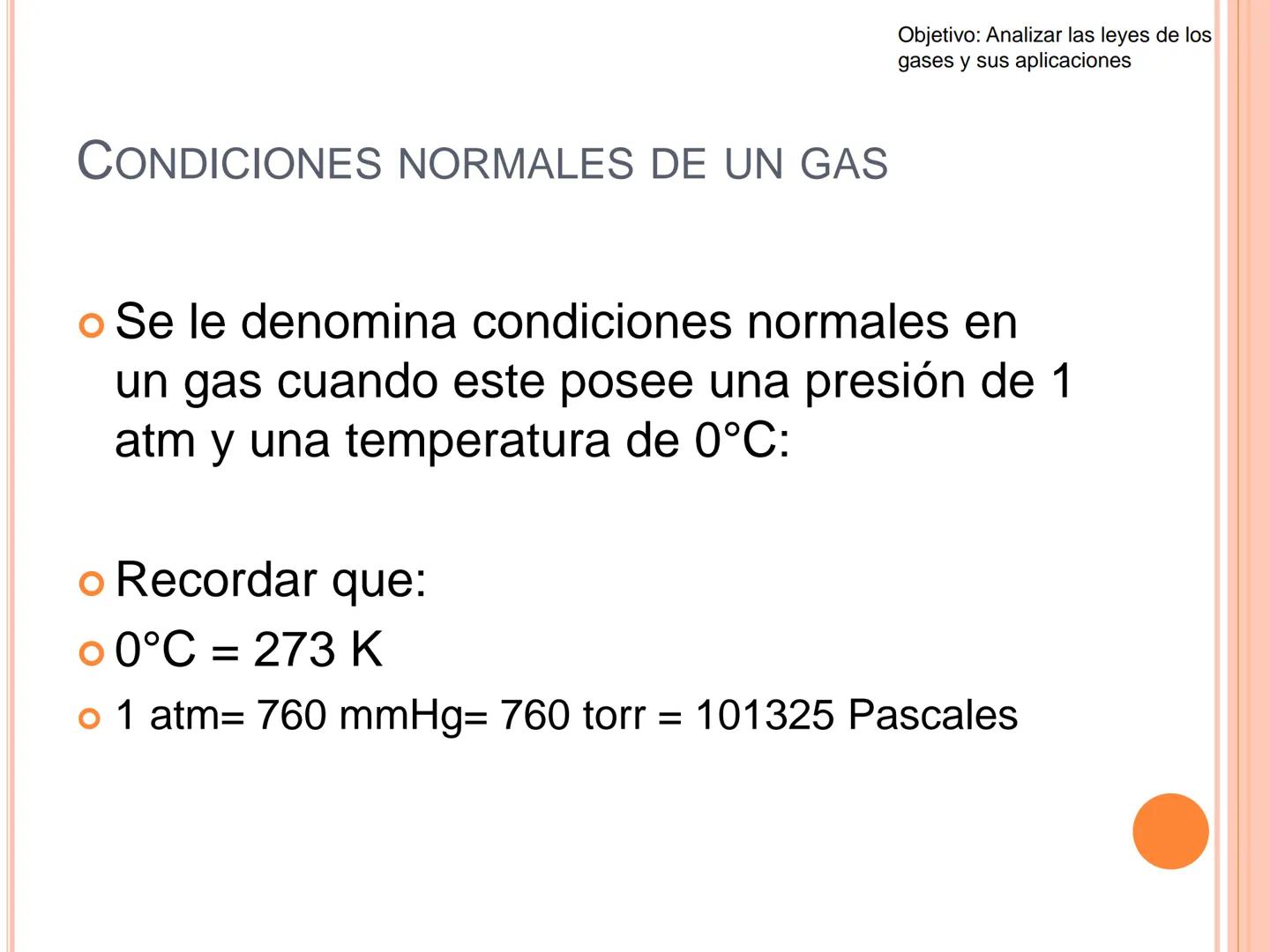 ## LEYES DE LOS GASES # OBJETIVO
Objetivo: Analizar las leyes de los gases y sus aplicaciones Objetivo: Analizar las leyes de los
gases y s