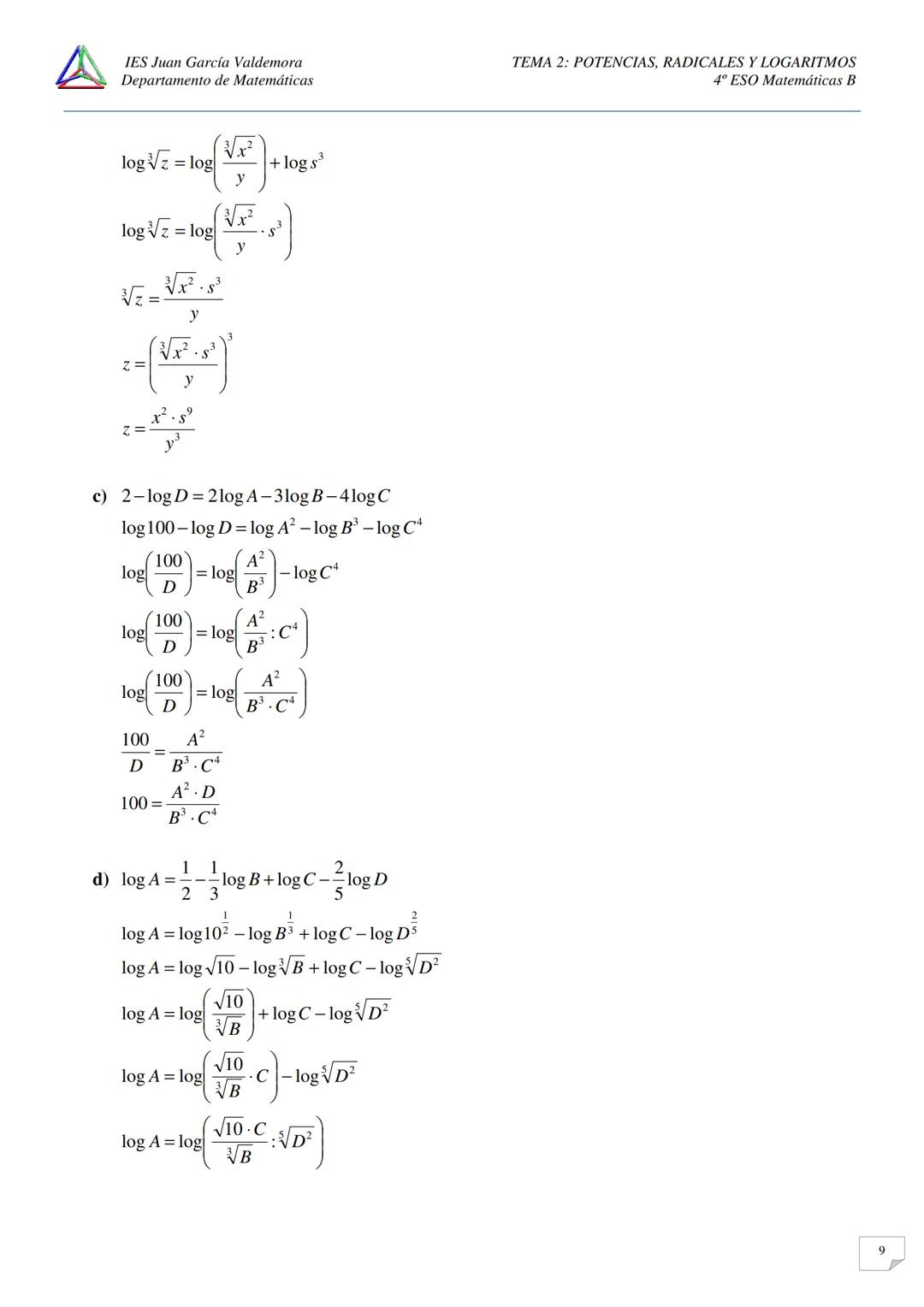 IES Juan García Valdemora
Departamento de Matemáticas
TEMA 2: POTENCIAS, RADICALES Y LOGARITMOS
4º ESO Matemáticas B
EJERCICIOS LOGARITMOS.
