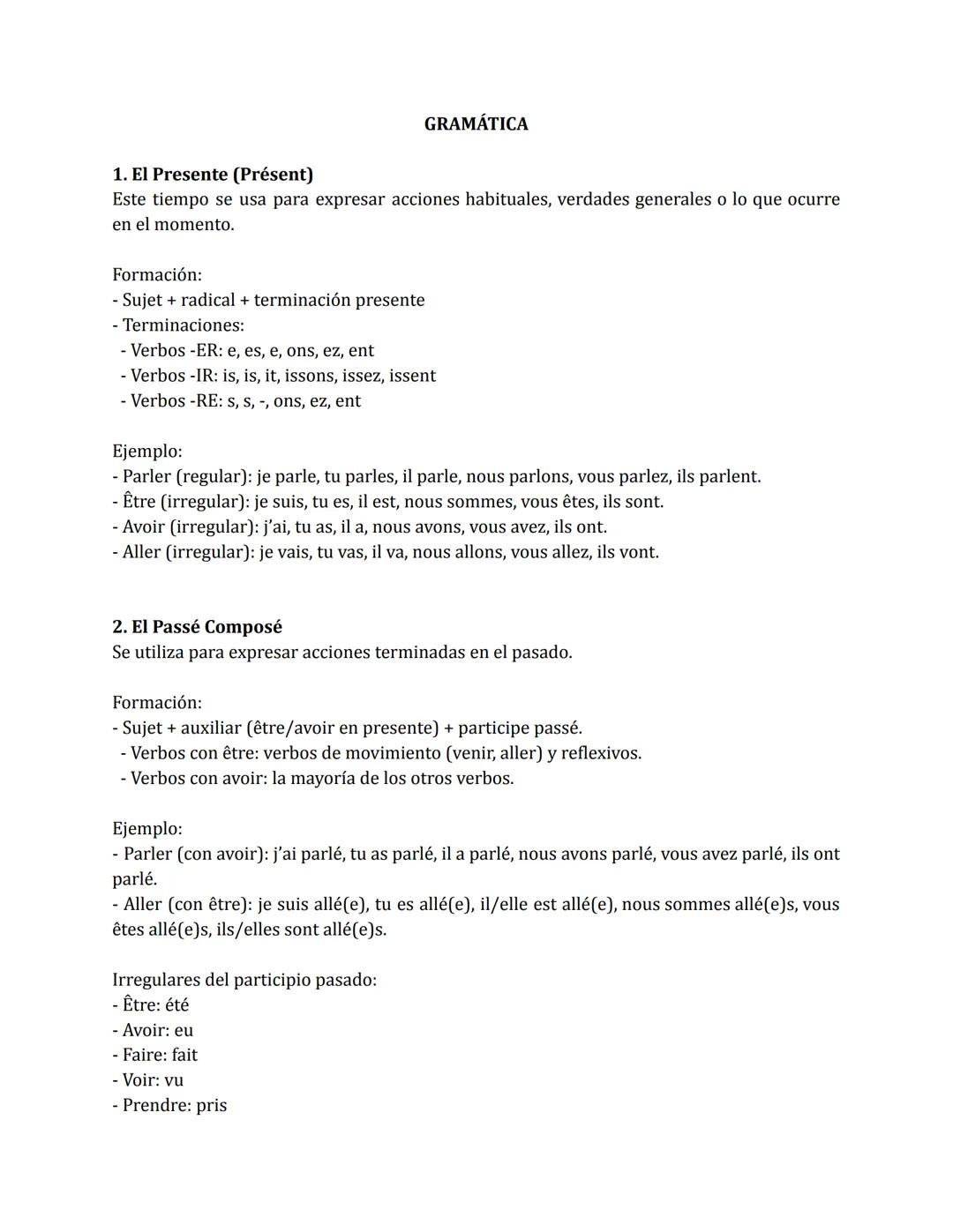 --- OCR Start ---
GRAMÁTICA
1. El Presente (Présent)
Este tiempo se usa para expresar acciones habituales, verdades generales o lo que ocurr