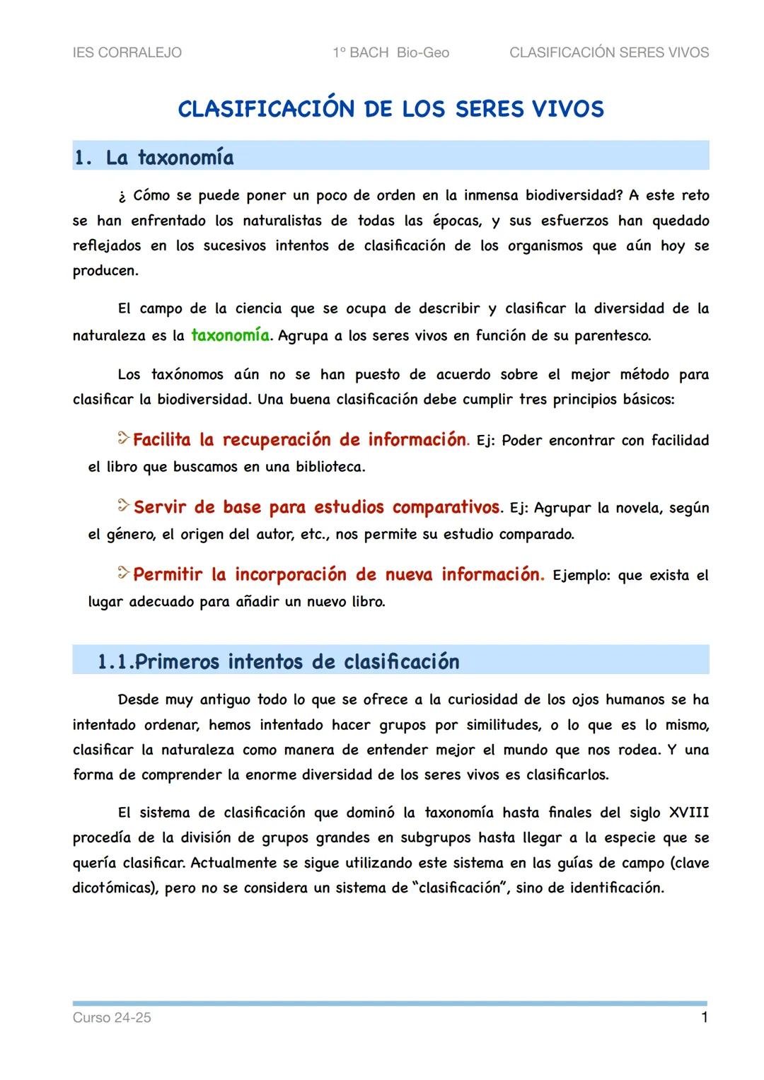 --- OCR Start ---
IES CORRALEJO
1º BACH Bio-Geo
CLASIFICACIÓN SERES VIVOS
CLASIFICACIÓN DE LOS SERES VIVOS
1. La taxonomía
¿Cómo se puede po