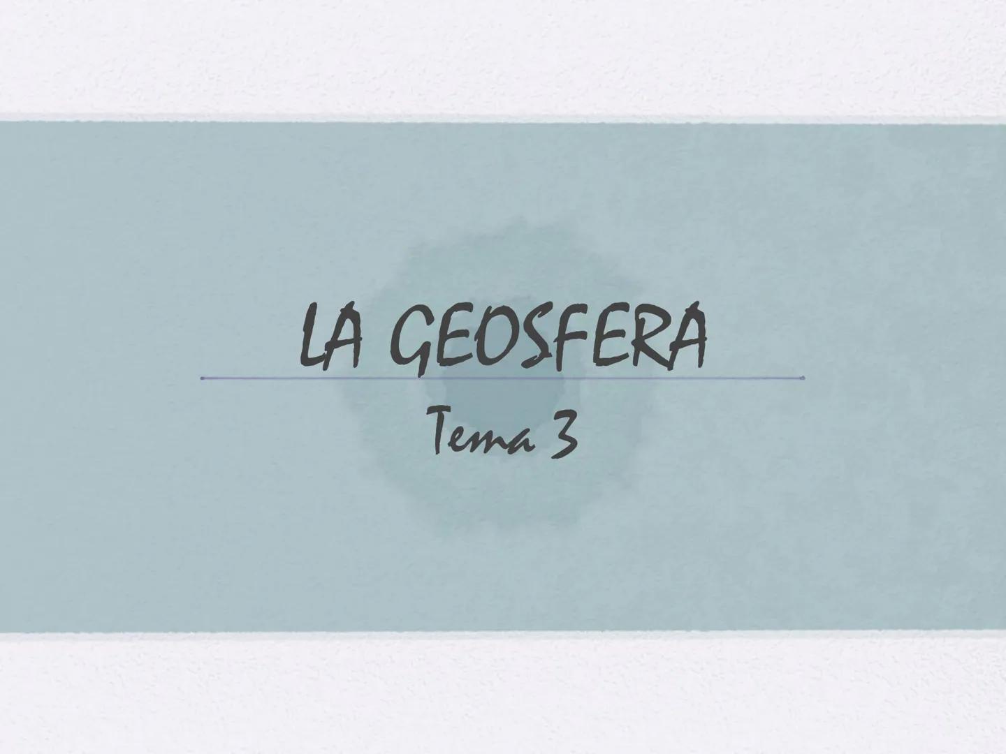 # LA GEOSFERA
Tema 3 # LA GEOSFERA
1. ¿Cómo se originó la Tierra?
2. Las capas del interior terrestre
3. ¿Qué son los minerales?
4. ¿Qué s