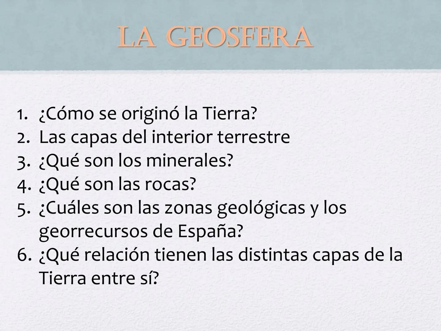 # LA GEOSFERA
Tema 3 # LA GEOSFERA
1. ¿Cómo se originó la Tierra?
2. Las capas del interior terrestre
3. ¿Qué son los minerales?
4. ¿Qué s