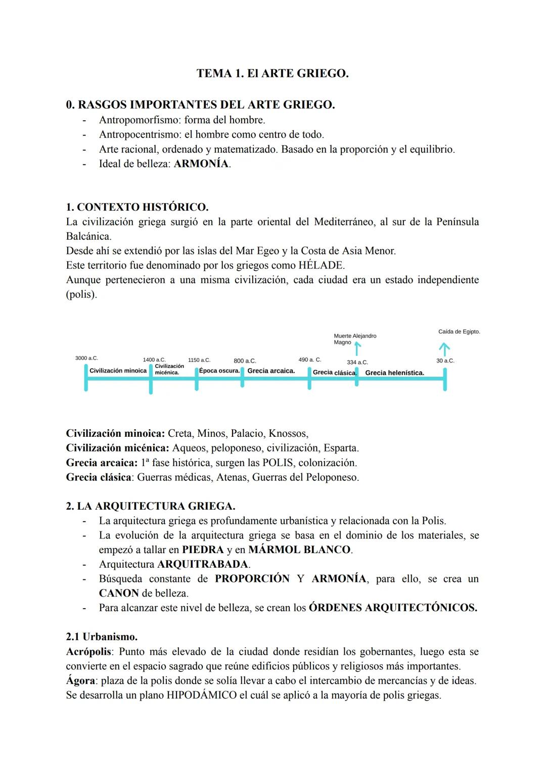 ΤΕΜΑ 1. ΕI ARTE GRIEGO.
0. RASGOS IMPORTANTES DEL ARTE GRIEGO.
- Antropomorfismo: forma del hombre.
- Antropocentrismo: el hombre como centr